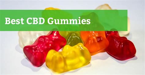 Best Cbd Gummies And Edibles In 2022 Reviews And Ratings