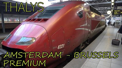 Thalys PREMIUM FIRST CLASS European High Speed Train Amsterdam