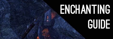 Enchanting Guide For Elder Scrolls Online Alcasthq