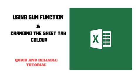 Using Sum Function And Changing The Sheet Tab Colour On Microsoft Excel