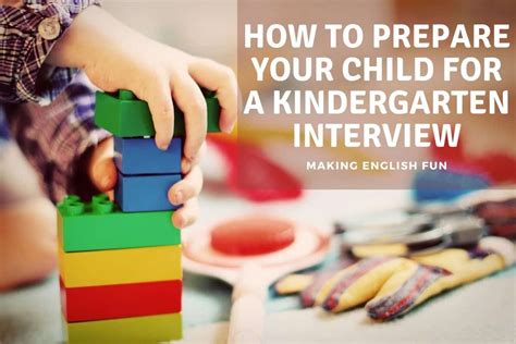 How To Prepare Your Child For A Kindergarten Interviewmaking English Fun