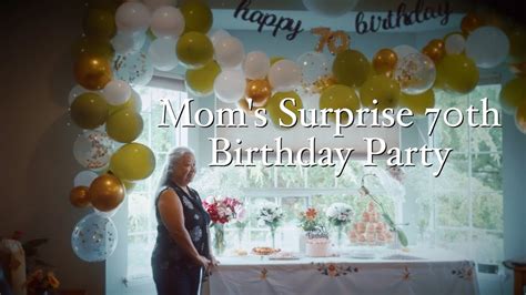Moms 70th Birthday Party Youtube