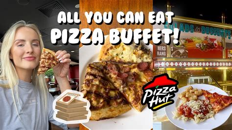 All You Can Eat Pizza At A Dine In Pizza Hut Youtube