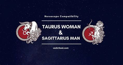 taurus woman and sagittarius man compatibility