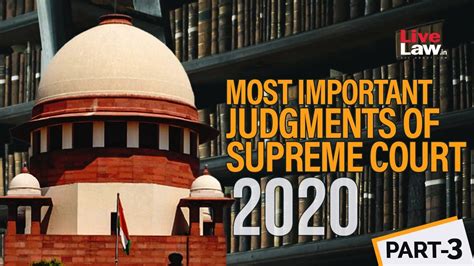 Most Important Supreme Court Judgments Of 2020 Part 3 Youtube