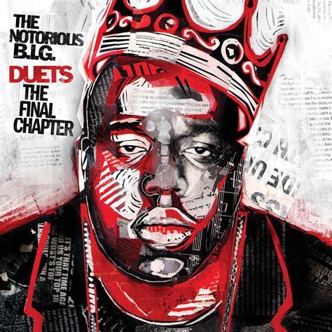 The Notorious Big Duets The Final Chapter Iheart