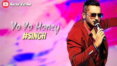 New Yo Yo Honey Singh Whatsapp Status Video Youtube