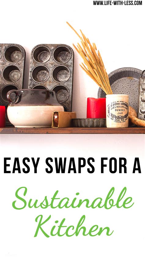 10 Simple Ways To Create A More Sustainable Kitchen Life With Less