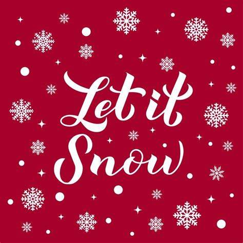 Let Is Snow Calligraphy Hand Lettering With Snowflakes On Red