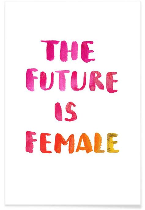the future is female poster juniqe