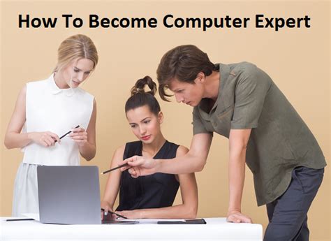 Becoming a computer genius will not happen overnight. How To Become Computer Expert