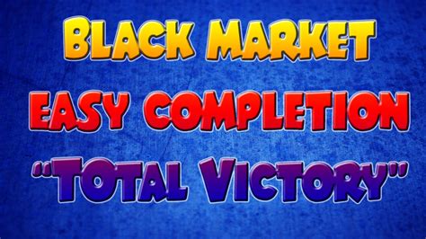 Total Victory Black Market Special Contract Easiest Completion