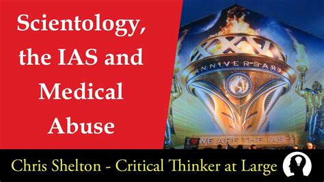 Scientology The Ias And Medical Abuse Chris Shelton