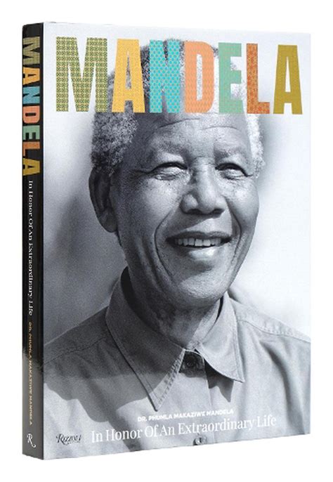Mandela In Honor Of An Extraordinary Life By Makaziwe Mandela