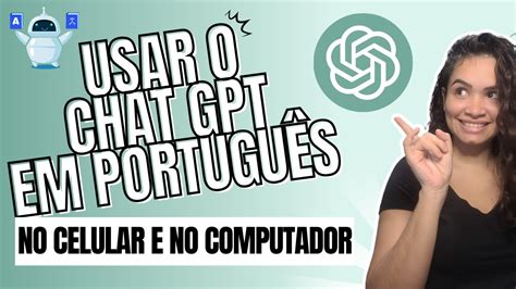 Como Usar o Chat GPT em Português YouTube