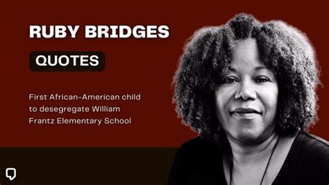 24 Ruby Bridges Quotes And Sayings On Racism And Education