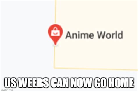 Anime World Imgflip