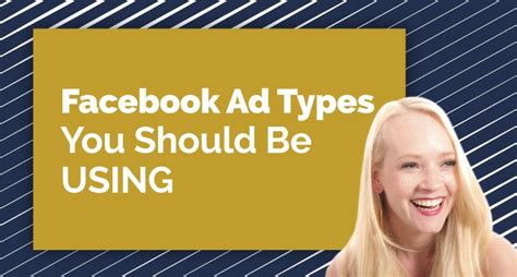 Facebook Ad Types You Should Be Using Ill Be The First To Say Okay