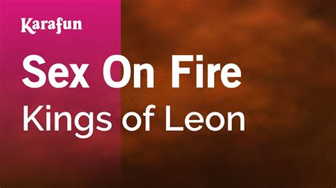 Sex On Fire Kings Of Leon Karaoke Version Karafun Youtube