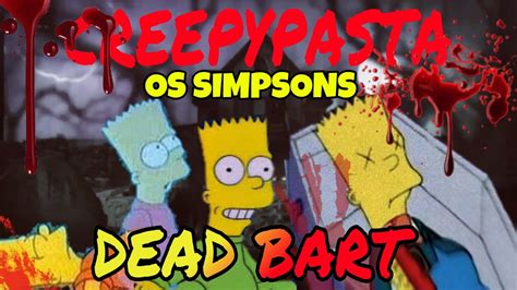 Creepypasta EpisÓdio Perdido De Os Simpsons Dead Bart A Morte De Bart Youtube