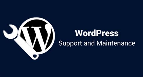 Why Is Wordpress Support And Maintenance Important