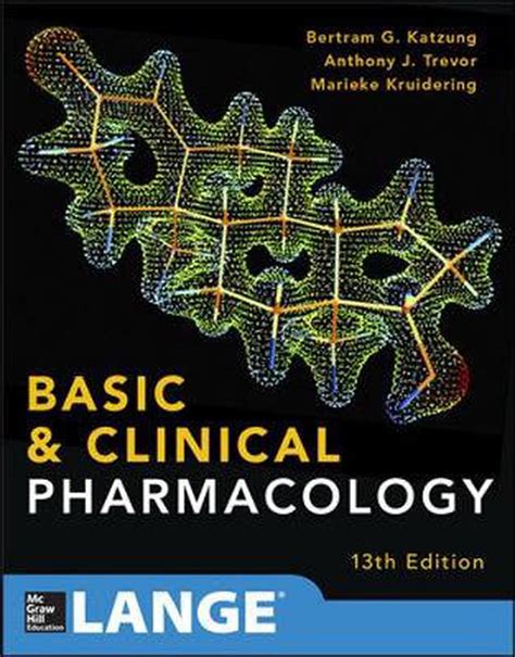 Basic And Clinical Pharmacology 13th Edition By Bertram G Katzung