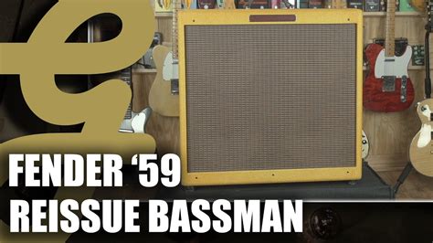 Fender 59 Reissue Bassman Youtube
