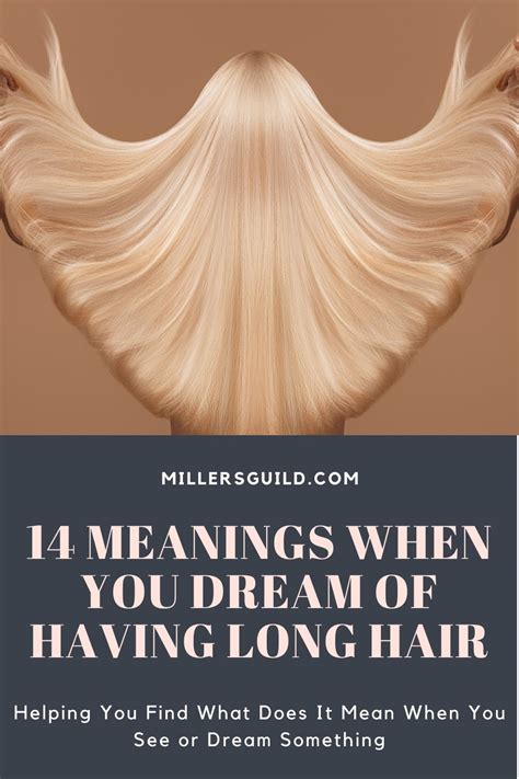 14 Meanings When You Dream Of Having Long Hair