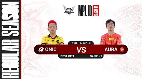 Game 2 ONIC ESPORTS Vs AURA FIRE MPL S12 YouTube