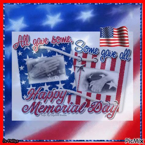All Gave Some Some Gave All Happy Memorial Day Pictures Photos And