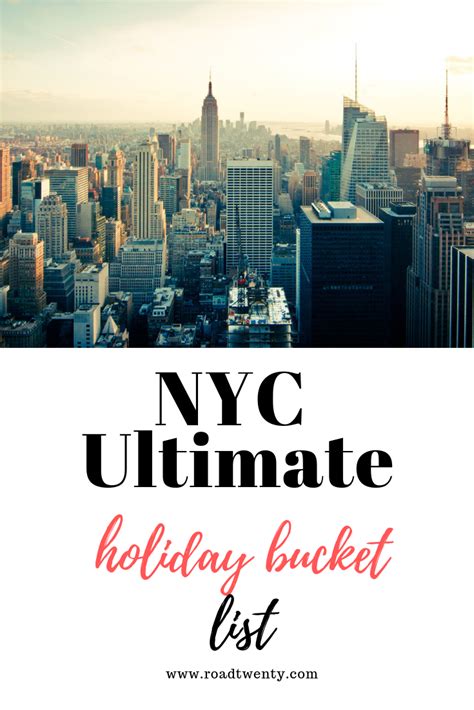 New York City Ultimate Holiday Bucket List Travel Usa New York City