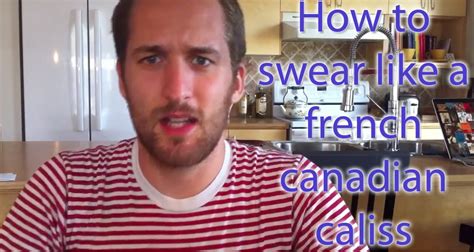 how to swear like a french canadian caliss youtube