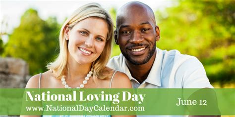National Loving Day June 12 Interracial Love National Love Days