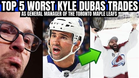 Top 5 Worst Kyle Dubas Trades As Gm Of The Toronto Maple Leafs Dubas