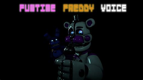 Sfm Fnaf Funtime Freddy Voice By David Near Youtube