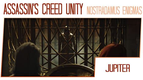 Assassin S Creed Unity Nostradamus Enigmas Side Missions Jupiter