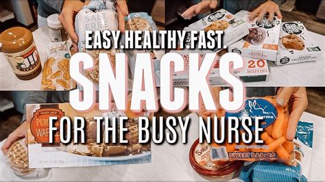 Healthy Snacks Easy Meals For The Busy Nurse Holley Gabrielle Youtube