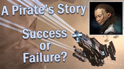 Eve Online A Pirates Story Pvp Success Or Failure Youtube
