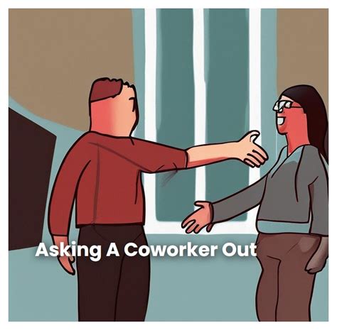 Asking A Coworker Out