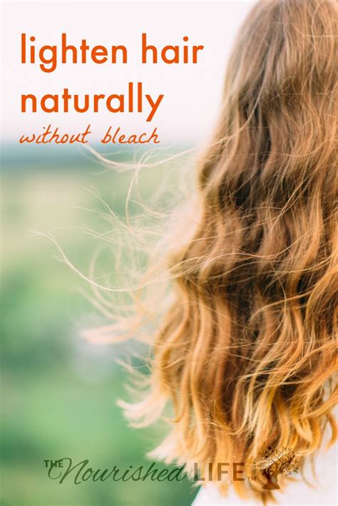 Ways To Naturally Lighten Hair At Home Without Bleach Lighten