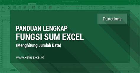 Rumus Excel Sum Contoh Dan Cara Menjumlah Data Atau Menjumlahkan Angka