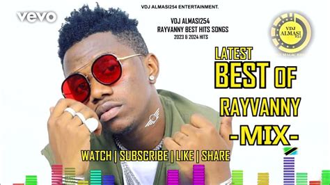 🇹🇿 Best Of Rayvanny Latest Mix 2024 Rayvanny Hits Rayvannychui Love