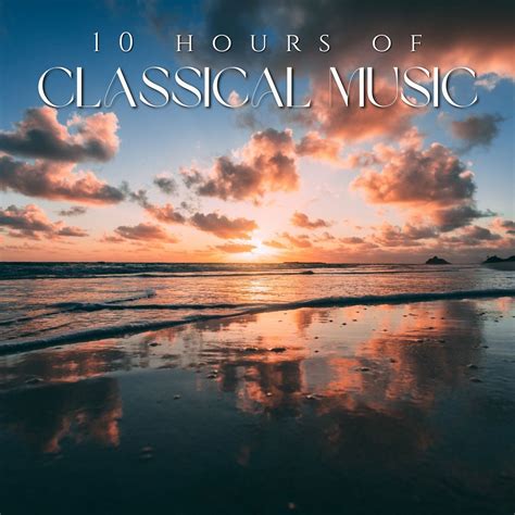 10 Hours Classical Music Halidon