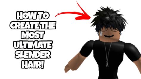 How To Create The Most Ultimate Slender Hair Roblox Shinobi Gaming