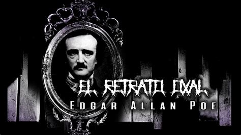 El Retrato Oval Edgar Allan Poe Youtube