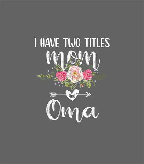 mom and oma floral mothers day cute oma digital art by aslan shauni fine art america