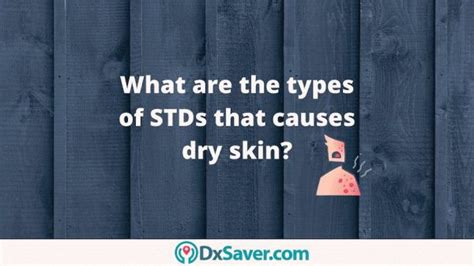 Stds That Cause Dry Skin Core Plastic Surgery