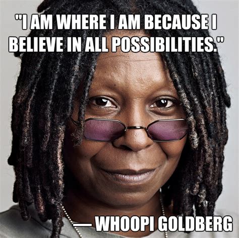 Whoopi Goldbergs Quotes Famous And Not Much Sualci Quotes
