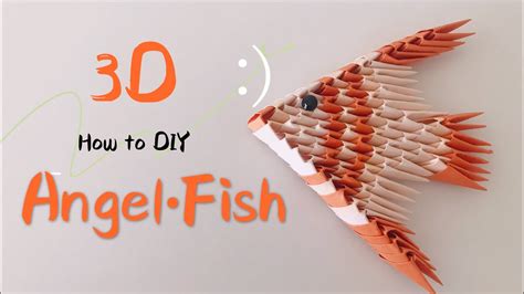 How To Diy 3d Origami Angel Fish Mini Very Easy Step By Step