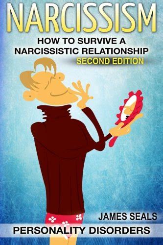 Personality Disorders Narcissism How To Survive A Narcissistic